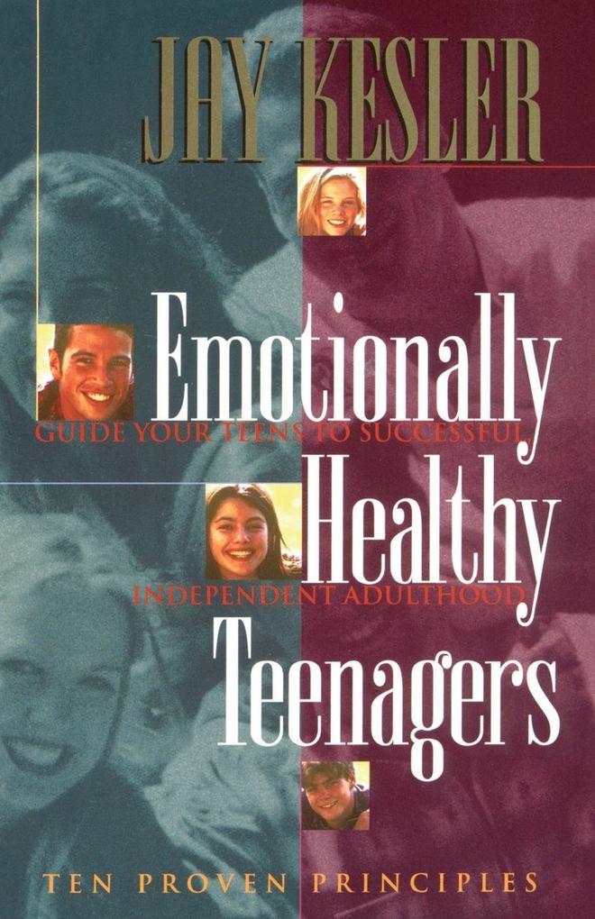 The Emotionally Healthy Teenagers