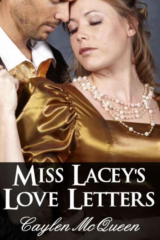 Miss Lacey‘s Love Letters
