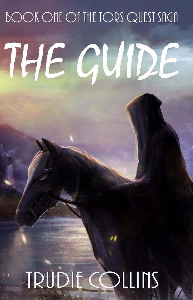 The Guide (Tor‘s Quest #1)