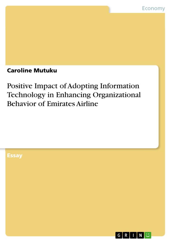 Positive Impact of Adopting Information Technology in Enhancing Organizational Behavior of Emirates Airline