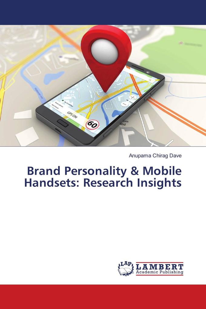 Brand Personality & Mobile Handsets: Research Insights
