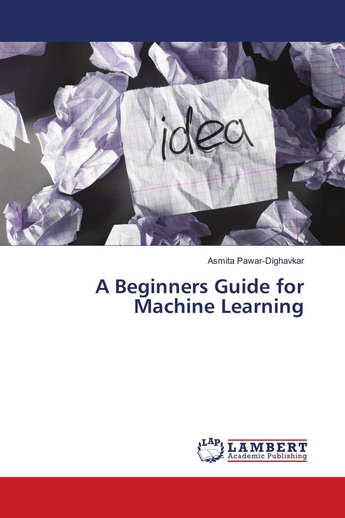 A Beginners Guide for Machine Learning