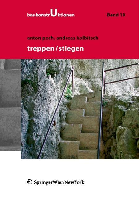 Treppen - Stiegen - Anton Pech/ Andreas Kolbitsch