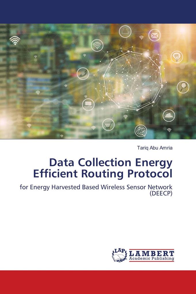 Data Collection Energy Efficient Routing Protocol