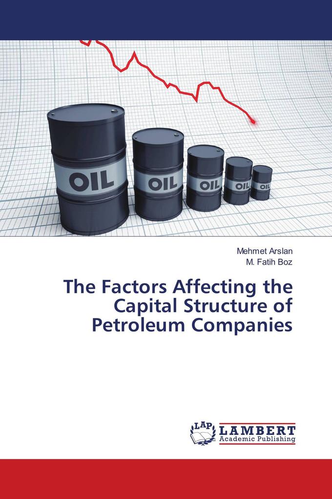 The Factors Affecting the Capital Structure of Petroleum Companies