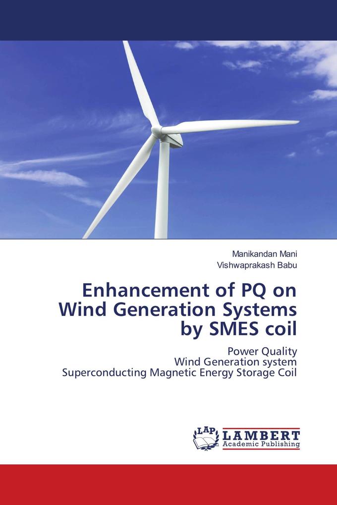 Enhancement of PQ on Wind Generation Systems by SMES coil