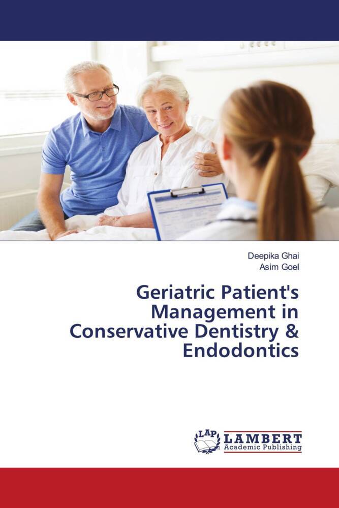 Geriatric Patient's Management in Conservative Dentistry & Endodontics