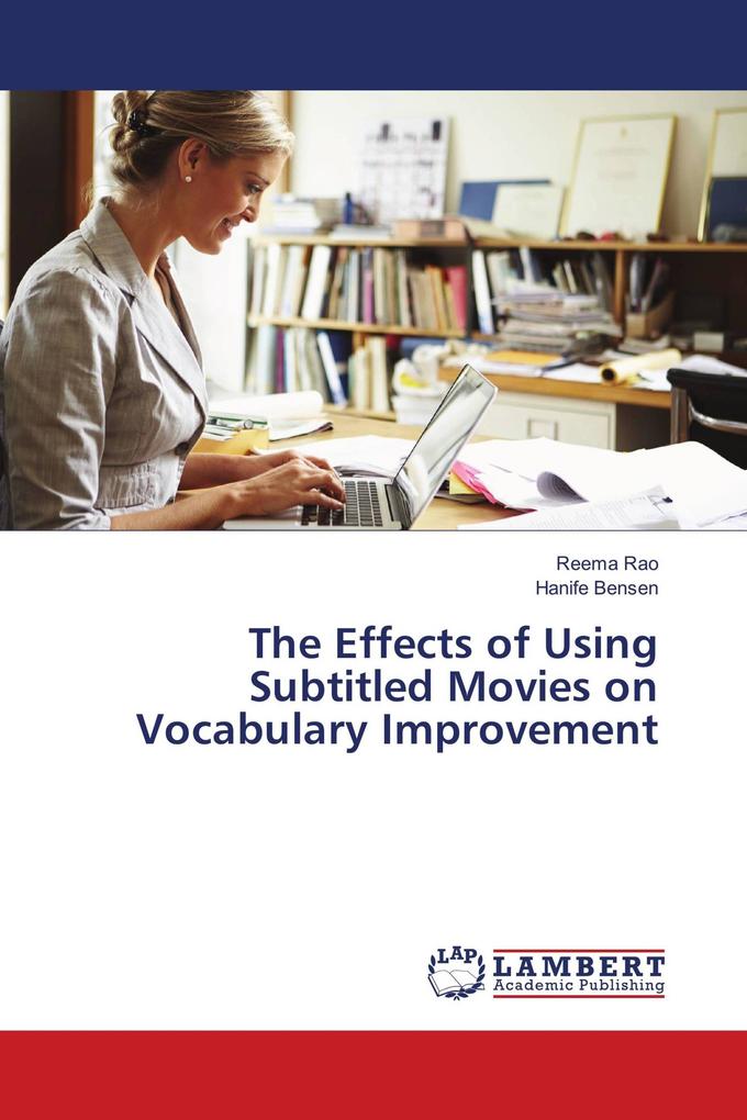 The Effects of Using Subtitled Movies on Vocabulary Improvement