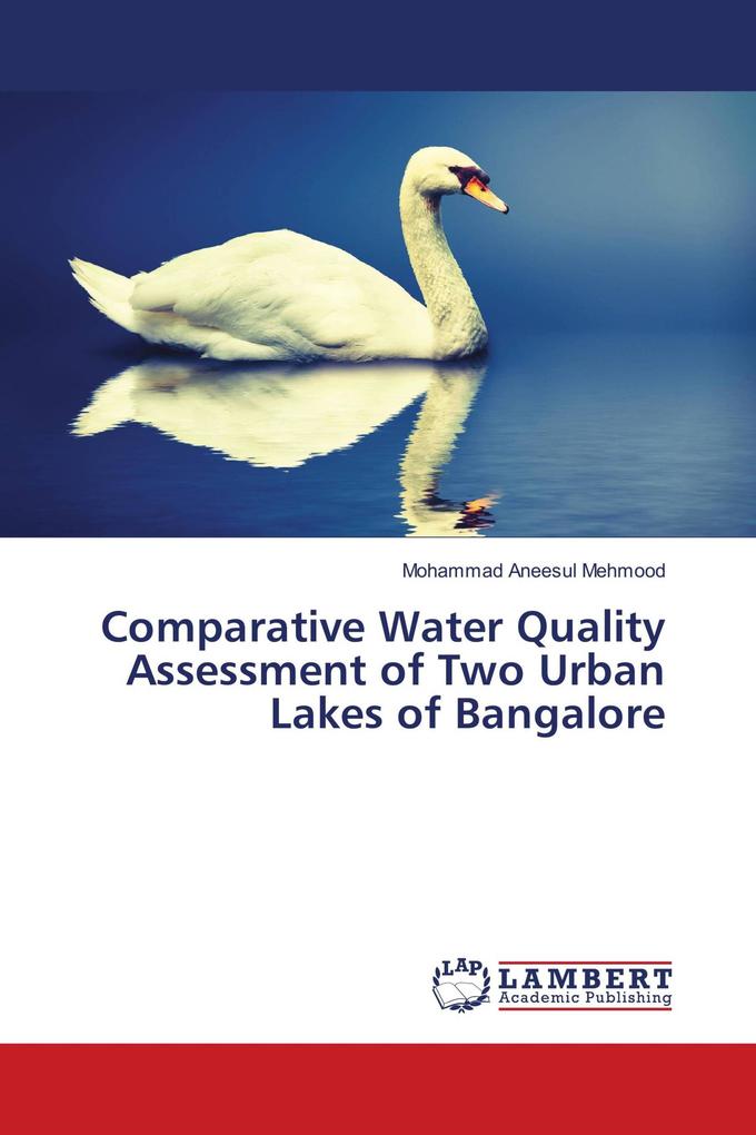 Comparative Water Quality Assessment of Two Urban Lakes of Bangalore