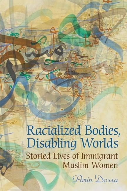 Racialized Bodies Disabling Worlds