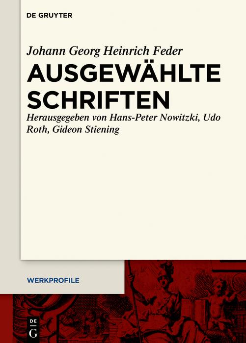Ausgewählte Schriften - Johann Georg Heinrich Feder