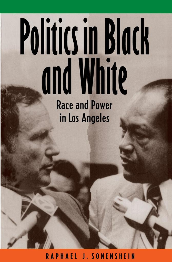 Politics in Black and White - Raphael J. Sonenshein