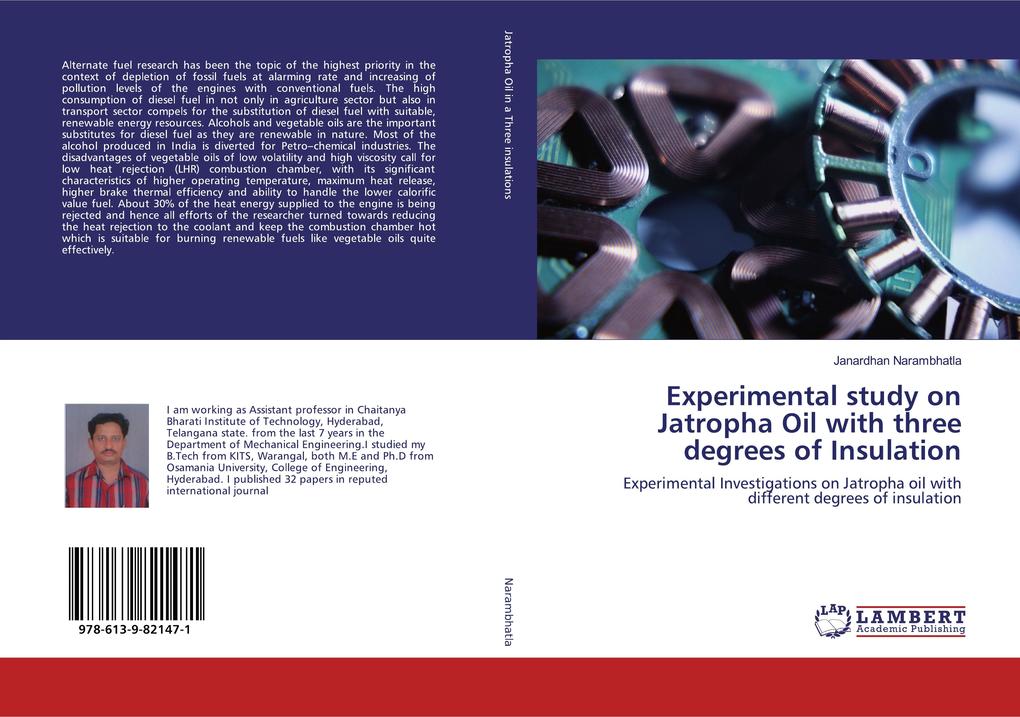 Experimental study on Jatropha Oil with three degrees of Insulation