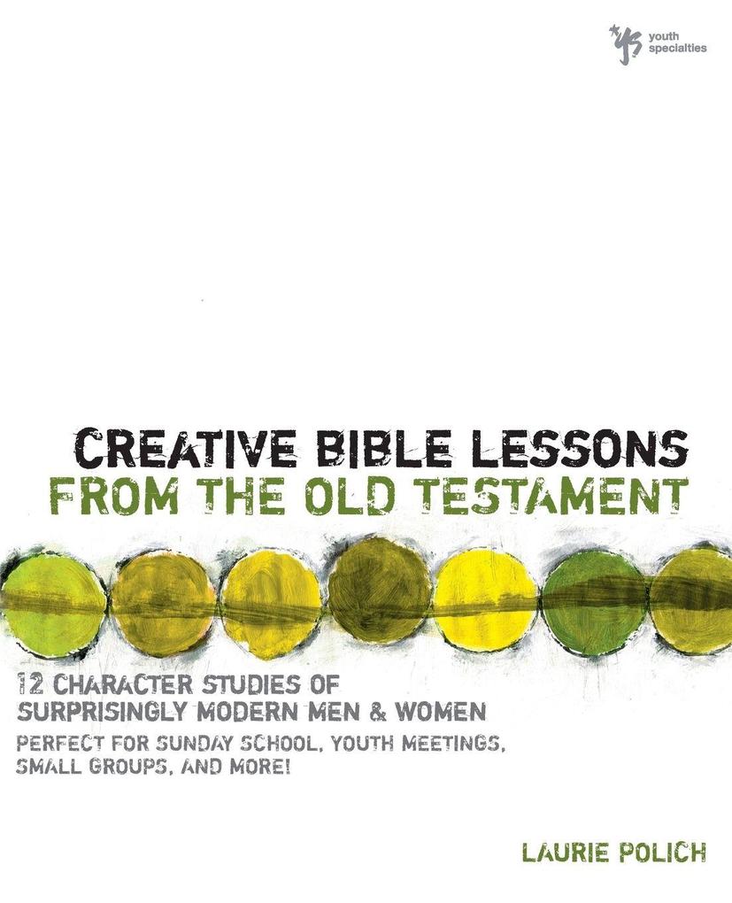 The Creative Bible Lessons from the Old Testament