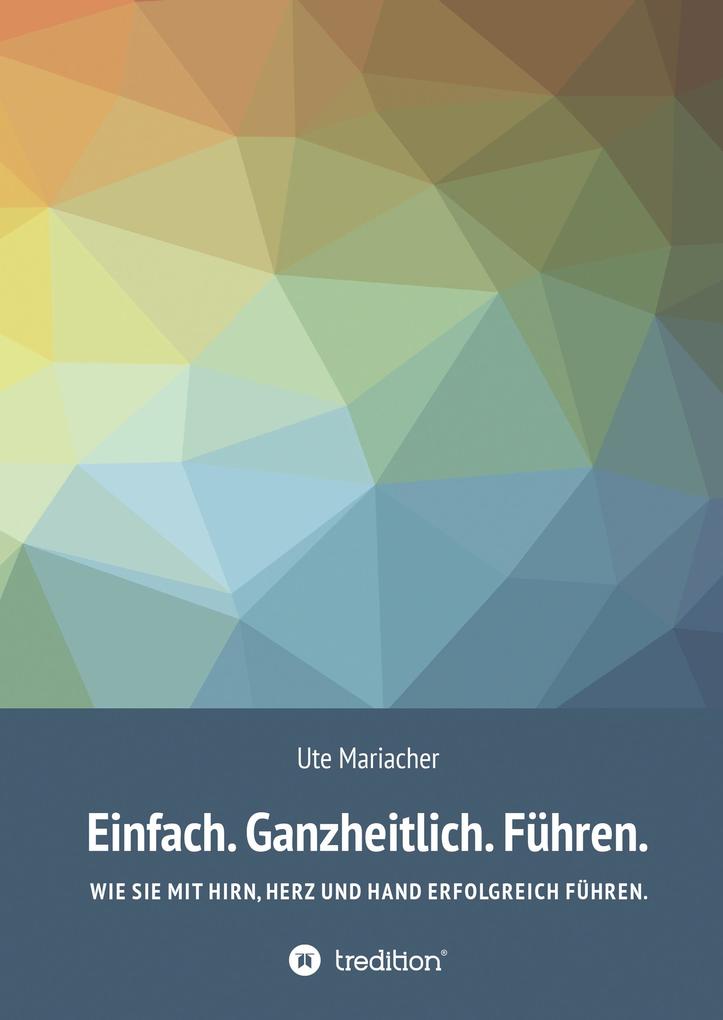 Image of Einfach. Ganzheitlich. Führen.