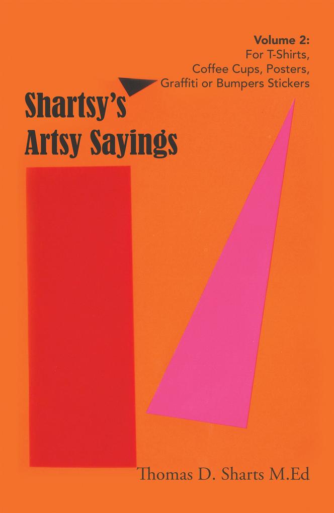 Shartsy‘s Artsy Sayings Volume 2