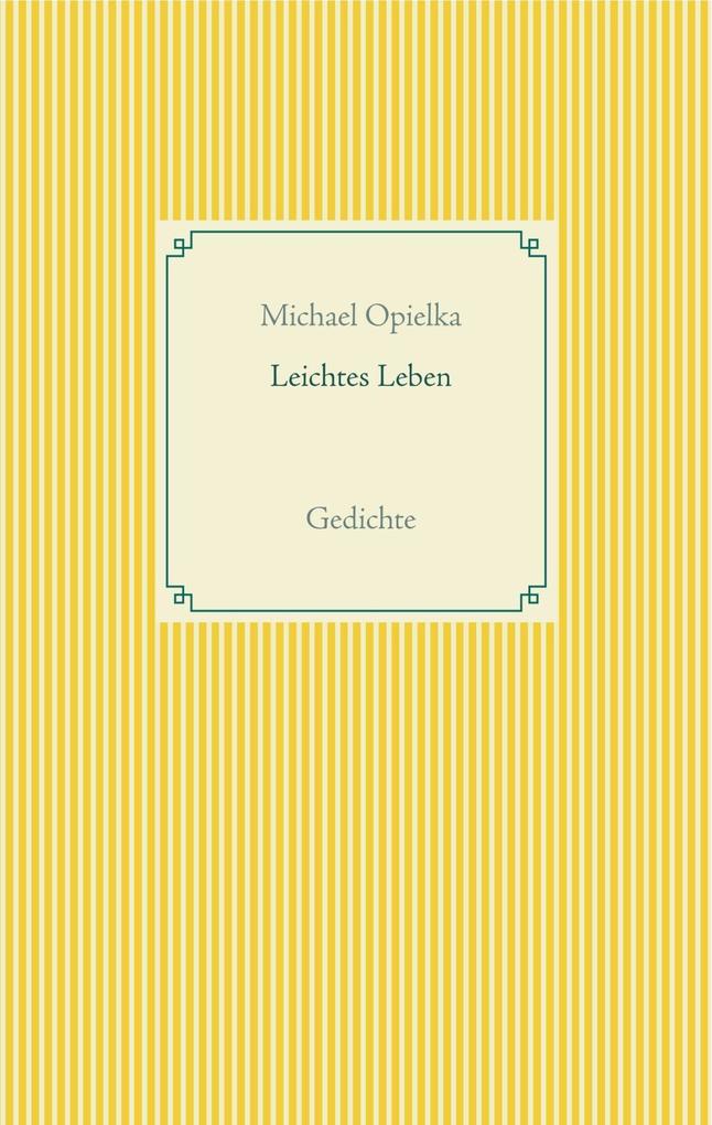 Leichtes Leben