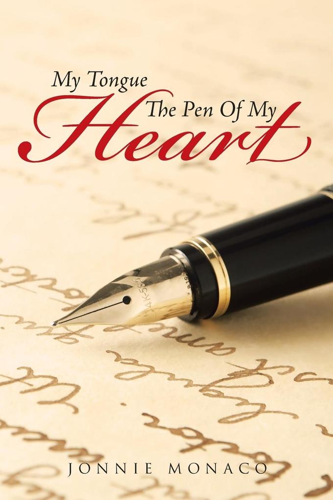 My Tongue The Pen Of My Heart