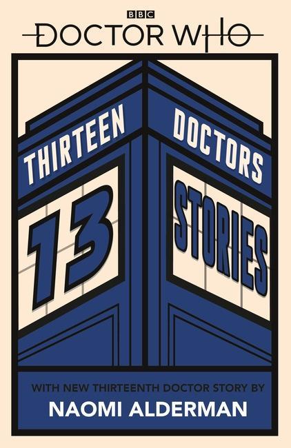 Doctor Who: Thirteen Doctors 13 Stories