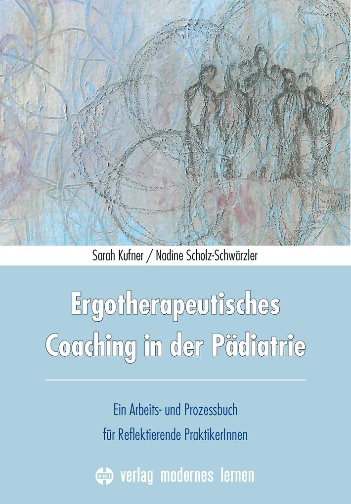 Ergotherapeutisches Coaching in der Pädiatrie