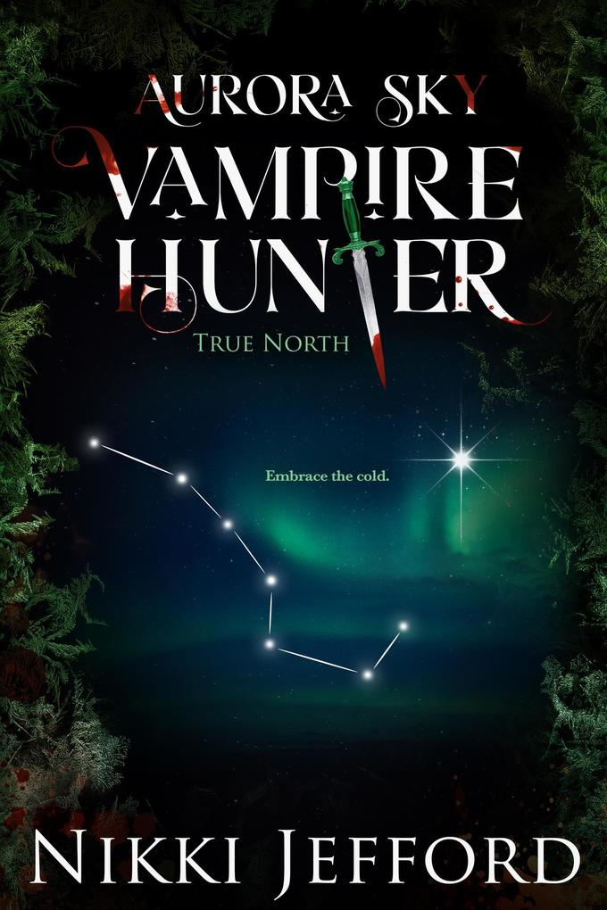 True North (Aurora Sky: Vampire Hunter #6)