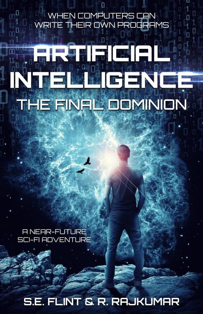 Artificial Intelligence: The Final Dominion