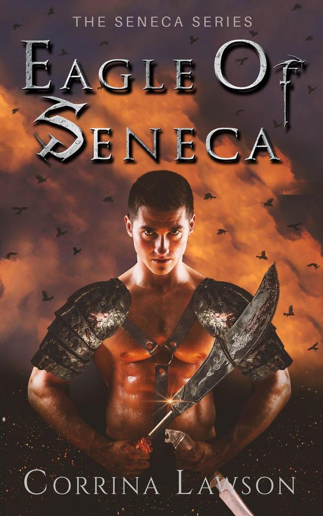 Eagle of Seneca (The Seneca Series #2)