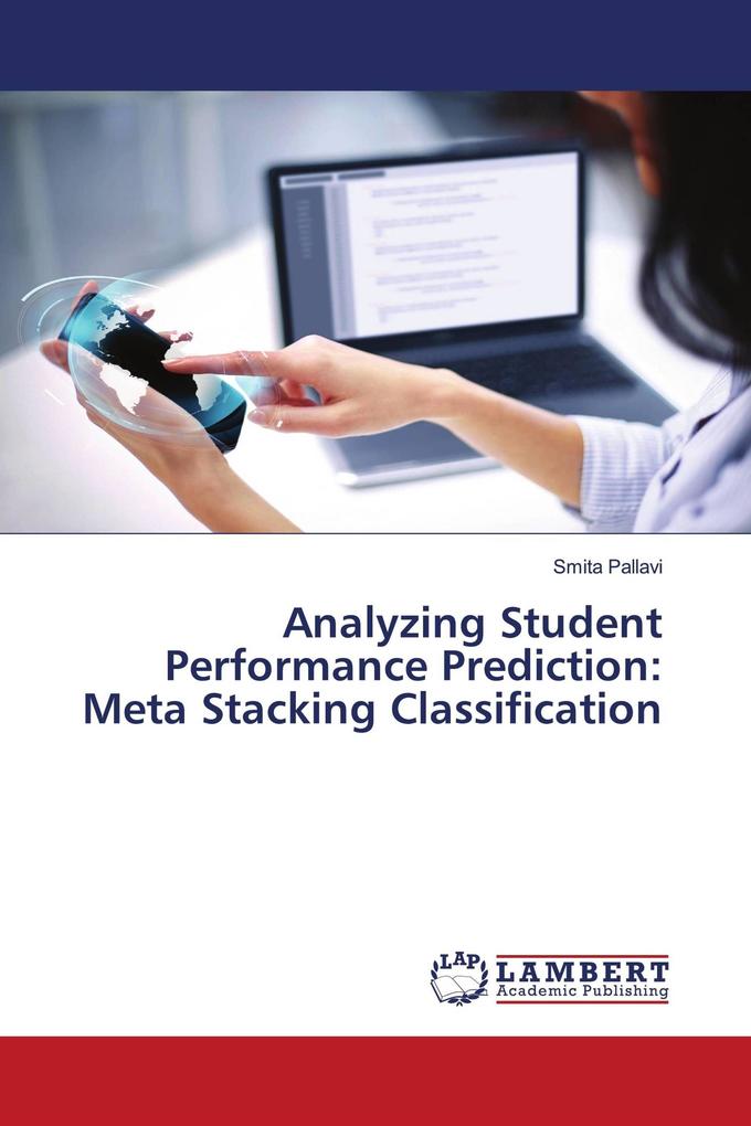 Analyzing Student Performance Prediction: Meta Stacking Classification
