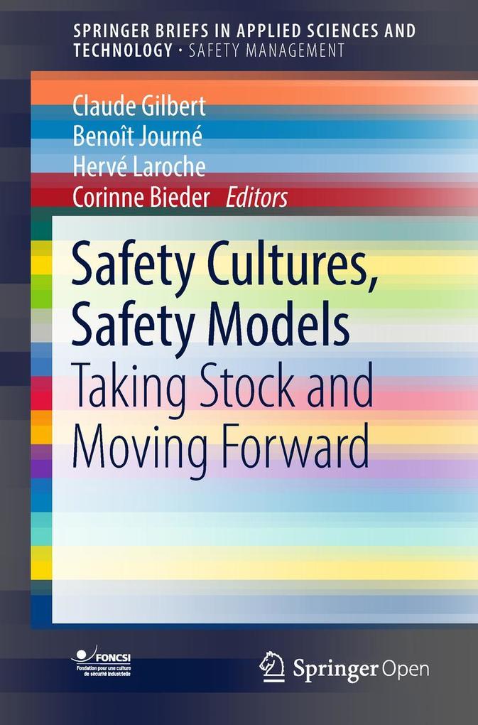 Safety Cultures Safety Models