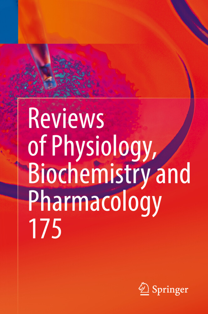 Reviews of Physiology Biochemistry and Pharmacology Vol. 175