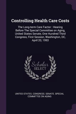 Controlling Health Care Costs