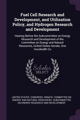 Fuel Cell Research and Development and Utilization Policy and Hydrogen Research and Development