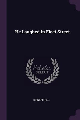 He Laughed In Fleet Street