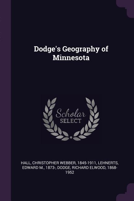 Dodge‘s Geography of Minnesota