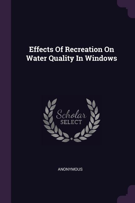 Effects Of Recreation On Water Quality In Windows