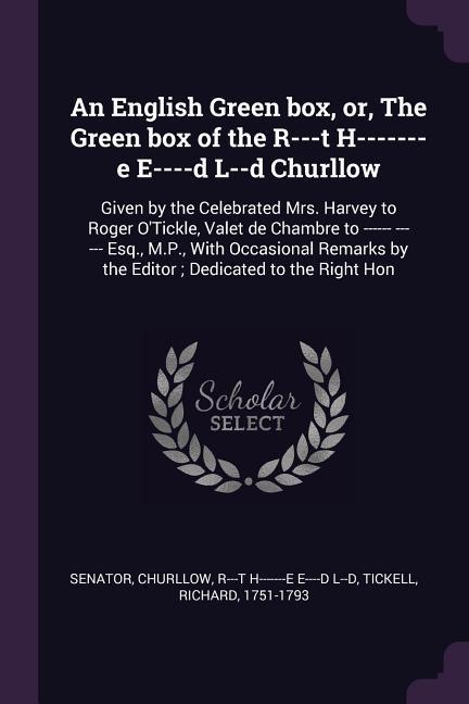 An English Green box or The Green box of the R---t H-------e E----d L--d Churllow