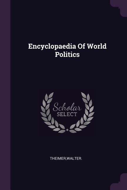 Encyclopaedia Of World Politics