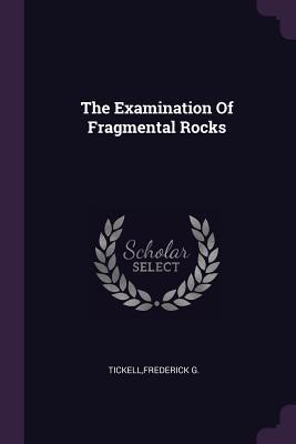 The Examination Of Fragmental Rocks