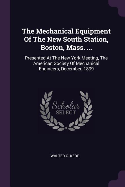 The Mechanical Equipment Of The New South Station Boston Mass. ...