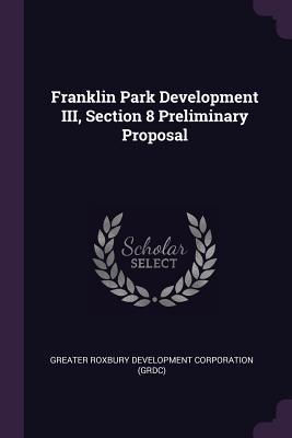 Franklin Park Development III Section 8 Preliminary Proposal
