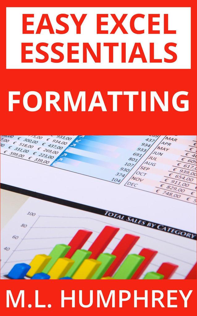 Formatting (Easy Excel Essentials #5)
