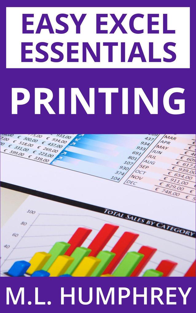 Printing (Easy Excel Essentials #6)