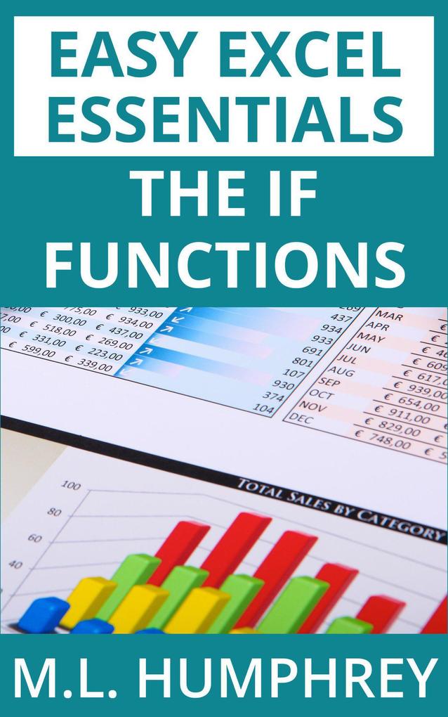 The IF Functions (Easy Excel Essentials #4)