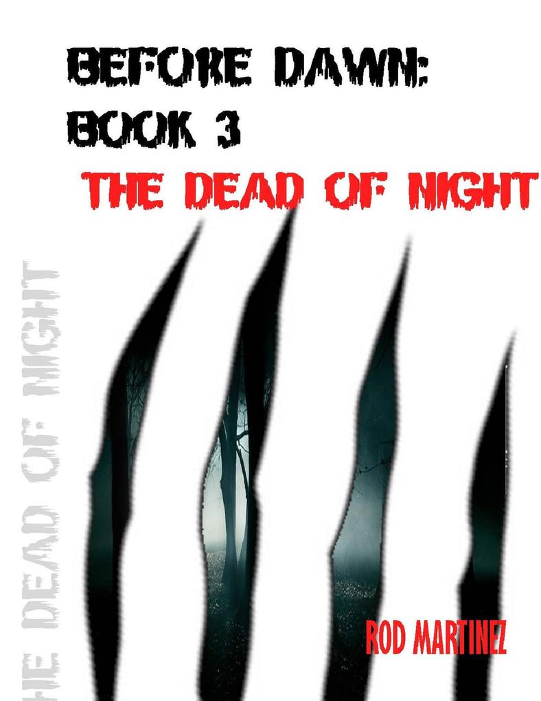 Before Dawn Book 3: The Dead of Night