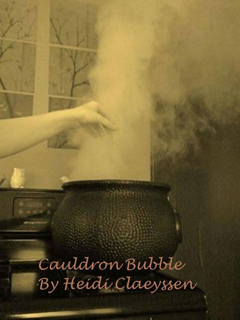 Cauldron Bubble (Part 2 of the Sea Witch Trilogy)