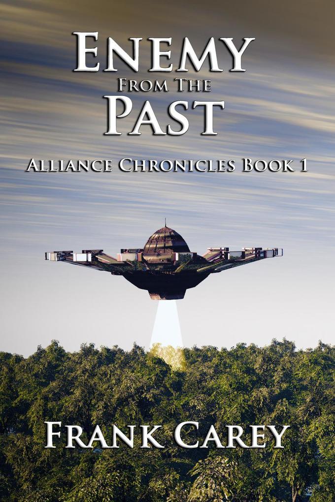 Enemy from the Past (Alliance Chronicles #1)