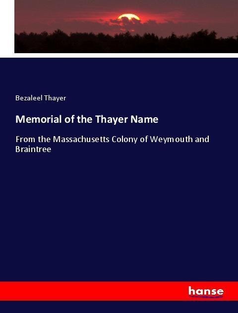 Memorial of the Thayer Name