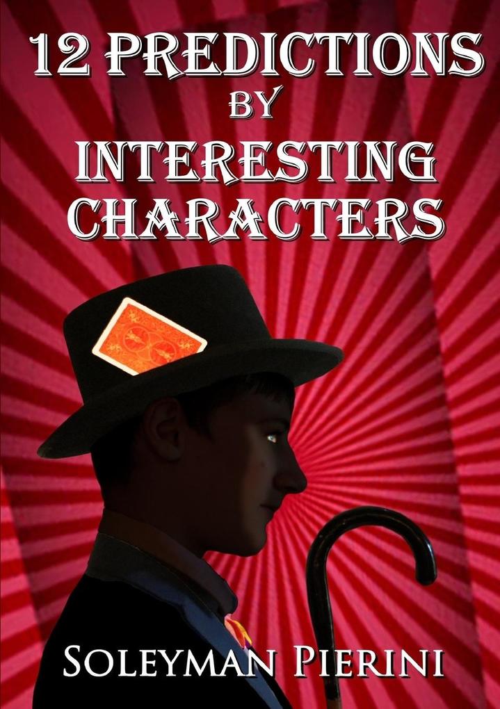 12 Predictions By Interesting Characters