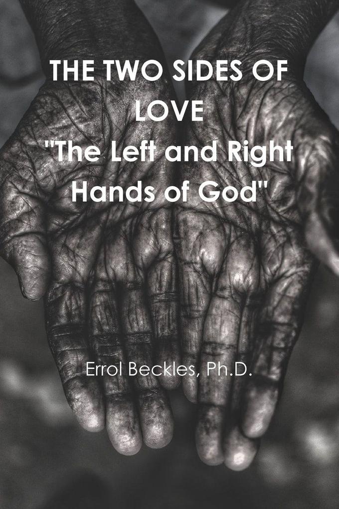 THE TWO SIDES OF LOVE 'The Left and Right Hands of God