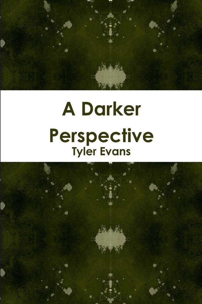 A Darker Perspective